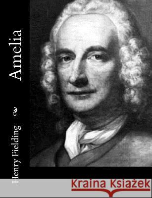 Amelia Henry Fielding 9781502977601 Createspace - książka