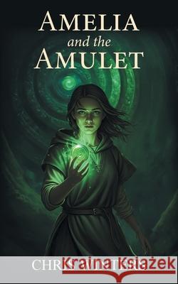 Amelia and the Amulet Chris Winters 9781038353399 FriesenPress - książka
