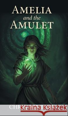 Amelia and the Amulet Chris Winters 9781038353405 FriesenPress - książka