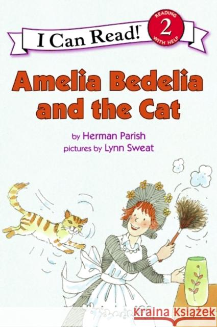 Amelia Bedelia and the Cat Herman Parish Lynn Sweat 9780060843519 HarperTrophy - książka