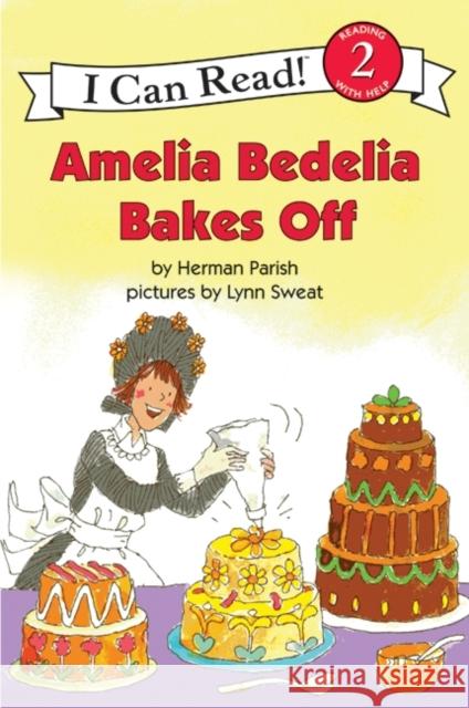 Amelia Bedelia Bakes Off Herman Parish Lynn Sweat 9780060843601 Greenwillow Books - książka
