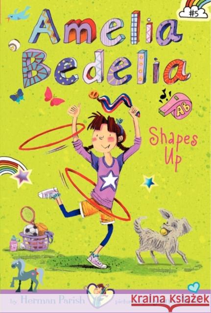 Amelia Bedelia Chapter Book #5: Amelia Bedelia Shapes Up Herman Parish Lynne Avril 9780062333964 Greenwillow Books - książka