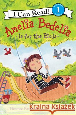 Amelia Bedelia Is for the Birds Herman Parish Lynne Avril 9780062334244 Greenwillow Books - książka