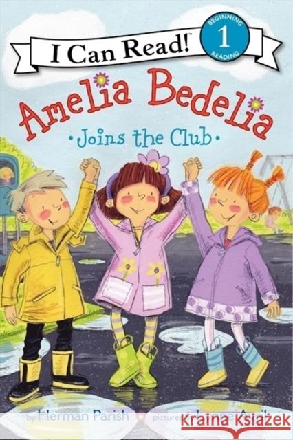 Amelia Bedelia Joins the Club Herman Parish Lynne Avril 9780062221308 Greenwillow Books - książka