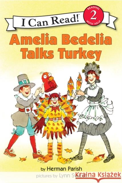 Amelia Bedelia Talks Turkey Herman Parish Lynn Sweat 9780060843540 HarperCollins - książka