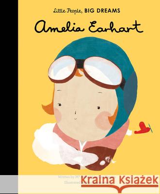 Amelia Earhart Ma Isabel Sanche Mariadiamantes 9781847808882 Frances Lincoln Children's Bks - książka