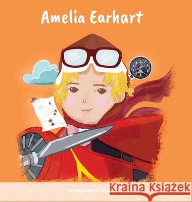 Amelia Earhart: (Children's Biography Book, Kids Books, Age 5 10, Historical Women in History) Inspired Inner Genius 9781690409533 Inspired Inner Genius - książka