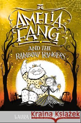 Amelia Fang and the Rainbow Rangers Laura Ellen Anderson 9780593172490 Delacorte Press - książka