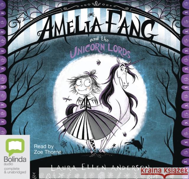 Amelia Fang and the Unicorn Lords Laura Ellen Anderson 9781489433251 Bolinda Publishing - książka