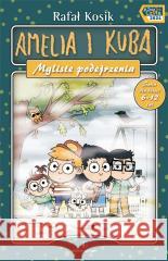Amelia i Kuba. Mgliste podejrzenia Rafał Kosik 9788367845304 Powergraph - książka