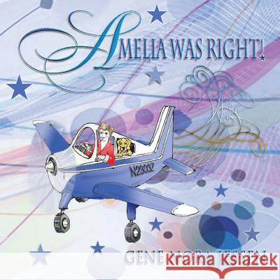 Amelia Was Right Gene Nora Jessen 9781496100818 Createspace - książka