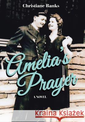 Amelia's Prayer Christiane Banks 9781491779835 iUniverse - książka