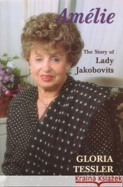 Amelie: The Story of Lady Jakobovits Tessler, Gloria 9780853033417 Vallentine-Mitchell - książka