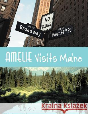 Amelie Visits Maine Lisa Poisson 9781468541410 Authorhouse - książka