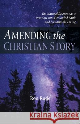 Amending the Christian Story Ron Rude 9781666718621 Resource Publications (CA) - książka