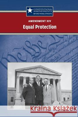 Amendment XIV: Equal Protection Sylvia Engdahl 9780737750607 Greenhaven Publishing - książka