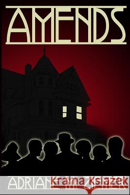 Amends Adriane M. Ziemer 9781508583578 Createspace - książka