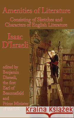 Amenities of Literature Isaac D'Israeli 9781515420170 Gray Rabbit Publishing - książka