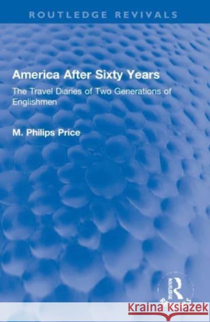 America After Sixty Years M. Philips Price 9781032152363 Taylor & Francis Ltd - książka