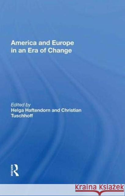 America and Europe in an Era of Change  9780367009434 Taylor and Francis - książka