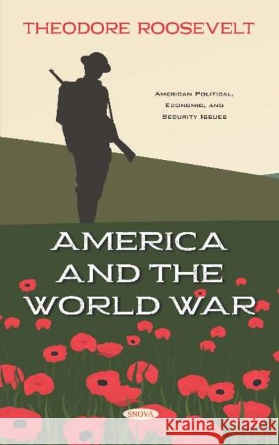 America and the World War Theodore Roosevelt   9781536155136 Nova Science Publishers Inc - książka