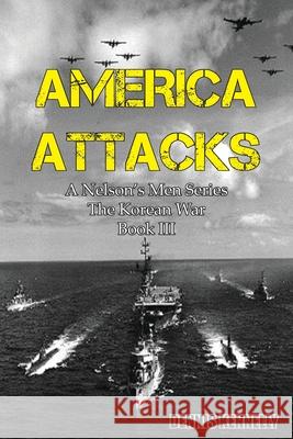 America Attacks Dennis Kennelly 9781970153279 La Maison Publishing, Inc. - książka