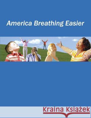 America Breathing Easier U. S. Department of Heal Huma Centers for Disease Cont An National Asthma Control Program 9781478139713 Createspace - książka