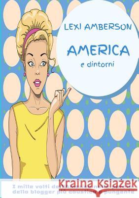 America e dintorni Lexi Amberson 9780244787448 Lulu.com - książka