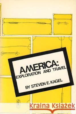 America Exploration & Travel Kagel   9780879721343 Bowling Green University Popular Press,US - książka