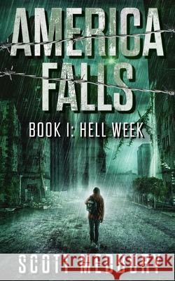 America Falls: Hell Week Scott Medbury 9781980596226 Independently Published - książka