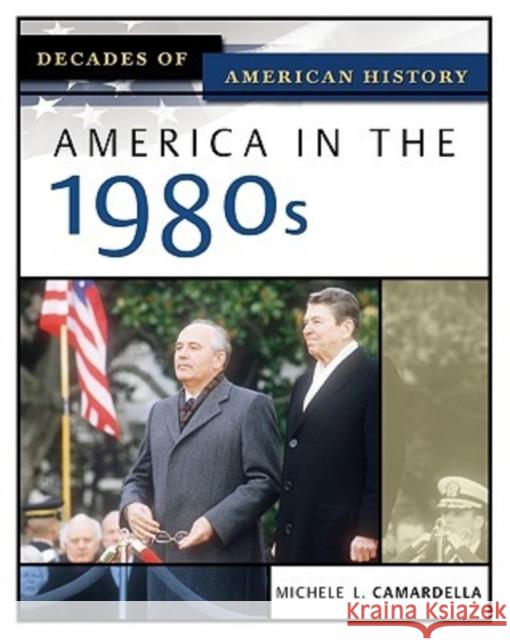 America in the 1980s Michele L. Camardella 9780816056446 Facts on File - książka