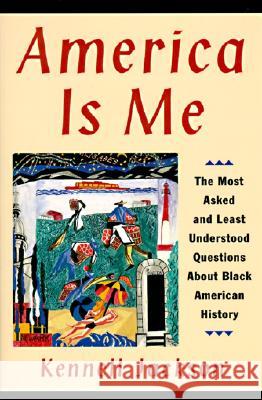 America Is Me: Most Asked and Least Understood Questions about Black American History, the Kennell Jackson 9780060927851 Harper Perennial - książka