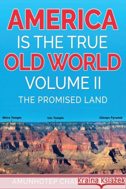 America is the True Old World Vol 2 Amunhotep Chavis El-Bey 9781513667195 Amunhotep Chavis El-Bey - książka