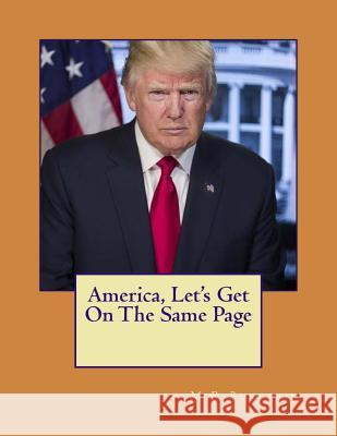 America, Let's Get On The Same Page Burstein, M. R. 9781727765632 Createspace Independent Publishing Platform - książka