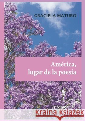 América, lugar de la poesía: Filosofía, mística y orfismo Moreno Sanz, Jesús 9798489695923 Independently published - książka