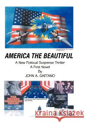 America the Beautiful John Anthony Gaetano 9780759639218 Authorhouse - książka