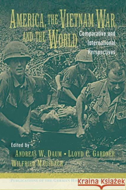 America, the Vietnam War, and the World: Comparative and International Perspectives Daum, Andreas W. 9780521008761  - książka