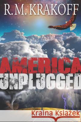 America Unplugged R. M. Krakoff 9781729072424 Independently Published - książka