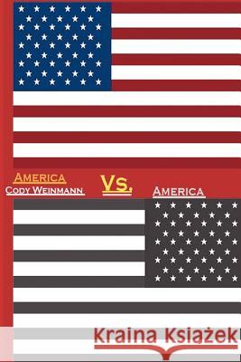 America vs. America Cody Weinmann 9781463679361 Createspace - książka