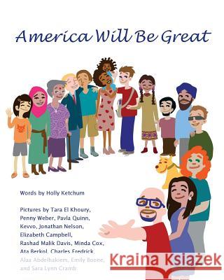 America Will Be Great Holly Ketchum Tara E Penny Weber 9781546854913 Createspace Independent Publishing Platform - książka