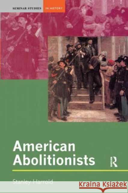 American Abolitionists Stanley Harrold 9781138159310 Routledge - książka