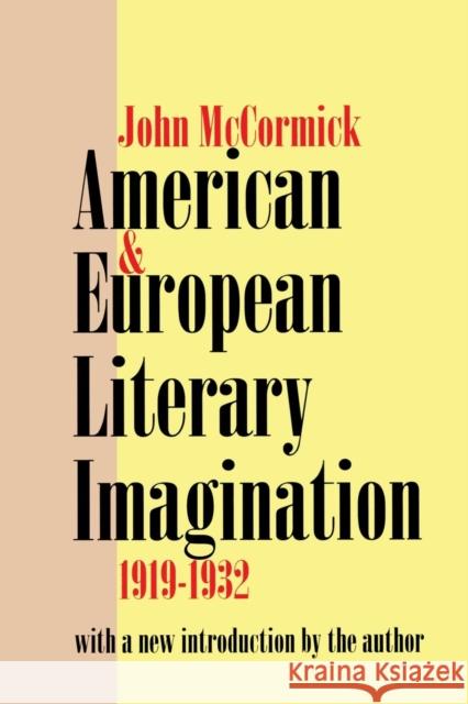 American and European Literary Imagination John McCormick John McCormick 9780765806352 Transaction Publishers - książka