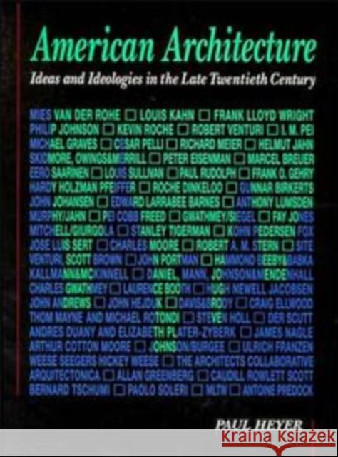 American Architecture: Ideas and Ideologies in the Late Twentieth Century Heyer, Paul 9780471285298 John Wiley & Sons - książka