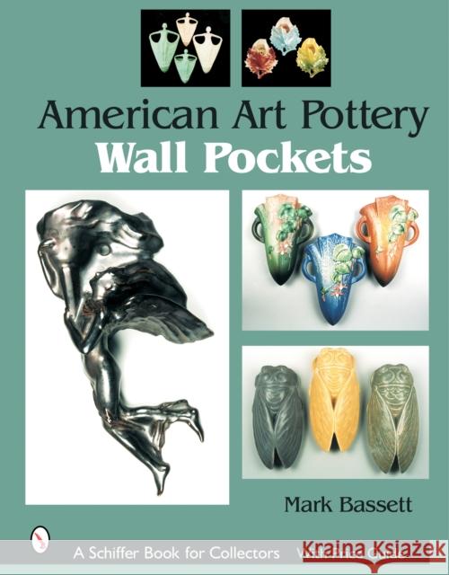 American Art Pottery Wall Pockets Mark Bassett 9780764319754 Schiffer Publishing - książka