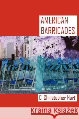 American Barricades C, Christopher Hart 9781847287946 Lulu.com - książka