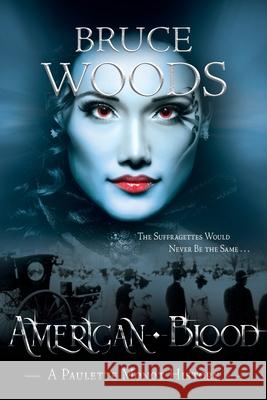 American Blood Bruce Woods 9781950586653 Penmore Press LLC - książka