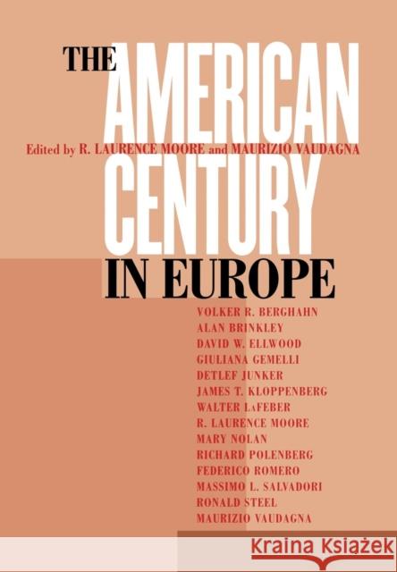 American Century in Europe Moore, R. Laurence 9780801440755 Cornell University Press - książka