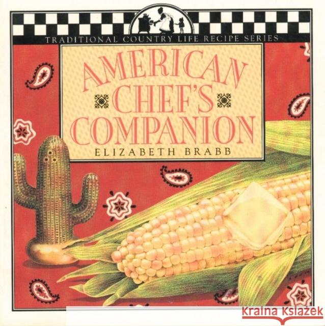 American Chef's Companion Elizabeth Brabb Richard J. Wall Laurie Garvin 9781883283018 Brick Tower Press - książka