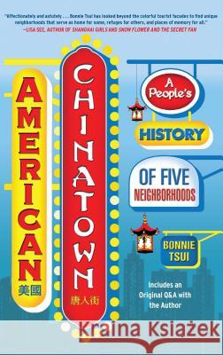 American Chinatown: A People's History of Five Neighborhoods Bonnie Tsui 9781416557241 Free Press - książka