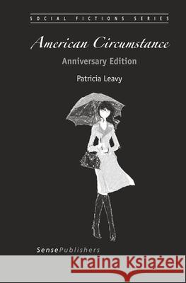 American Circumstance Patricia Leavy 9789463005753 Sense Publishers - książka